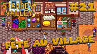 21 FÊTE AU VILLAGE  Stardew Valley [upl. by Alboran]