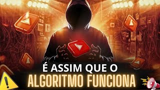 COMO FUNCIONA O NOVO ALGORITMO DO YOUTUBE APRENDA ISSO E DESTRAVE SEU CANAL AGORA [upl. by Adnak877]