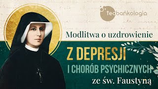 Różaniec Teobańkologia o uzdrowienie z depresji i chorób psychicznych ze św Faustyną 912 Piątek [upl. by Pliner]