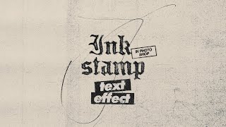 Ink Stamp Text Effect in Adobe Photoshop [upl. by Berfield]