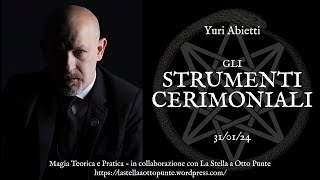 Gli Strumenti Cerimoniali [upl. by Aramak590]