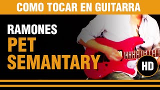 Como tocar Pet Sematary de los ramones en guitarra VERSOS Y ESTRIBILLO [upl. by Enitsud514]