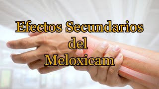 Efectos Secundarios del Meloxicam [upl. by Lindell]