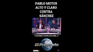 👏PABLO MOTOS ALTO Y CLARO👏 pablomotos elhormiguero psoe sanchez vox abascal pp feijoo [upl. by Cleveland163]