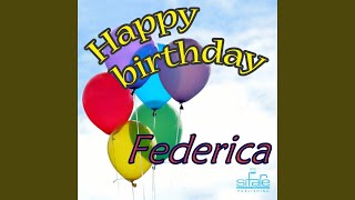 Happy Birthday to You Birthday Federica [upl. by Jillayne]