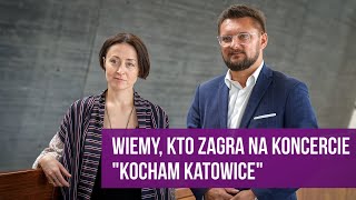 Urodziny Katowic 2024 Zapowiedź koncertu quotKocham Katowicequot [upl. by Tomas]