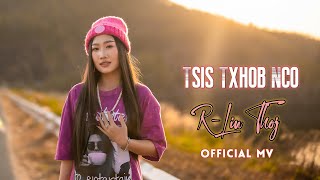 Tsis Txhob Nco  RLin Thoj Official MV Hmong new song 2024 [upl. by Aneladgam]