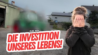 Die beste Investition unseres Lebens  FarmVLOG1030 [upl. by Nylirek1]