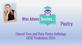 Edexcel GCSE Poetry Time amp Place Predictions 2024 with Miss Adams Teaches [upl. by Eeleimaj]