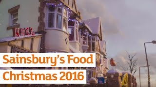 Sainsburys Food  Sainsburys Ad  Christmas 2016 [upl. by Marutani399]