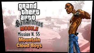 GTA San Andreas  iPad Walkthrough  Mission 55  Mountain Cloud Boys HD [upl. by Notloc]