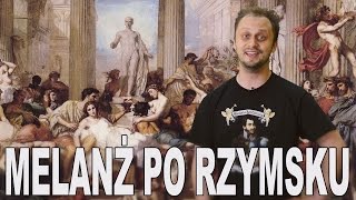 Melanż po rzymsku  Jak imprezowali Rzymianie Historia Bez Cenzury [upl. by Annaira]