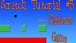 Scratch Tutorial 5 Platform Game [upl. by Garretson]