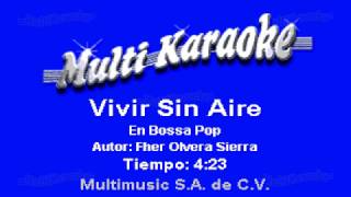 Vivir Sin Aire  Multikaraoke [upl. by Nirok939]