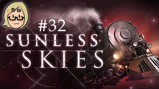 Sunless Skies Ep 32 – Signalman’s Tour of the Reach [upl. by Ahsema]