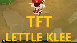 TFT little Klee [upl. by Anilyx125]