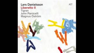 Lars Danielsson  Passacaglia [upl. by Ardnovahs281]