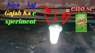 eno se ki aaj Gajab ka Experiment🤫🤫🤫😱😱😱😱💥💥💥 [upl. by Atirihs]