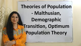 Theories of Population  Malthusian Demographic Transition Optimum Population Theory [upl. by Saraiya]