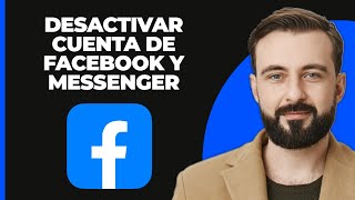 ¡Cómo desactivar la cuenta de Facebook y Messenger [upl. by Nalyac132]