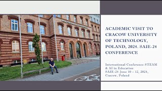 ACADEMIC VISIT TO CRACOW UNIVERSITY OF TECHNOLOGY POLAND 2024 SAIE24 CONFERENCE [upl. by Leemaj]