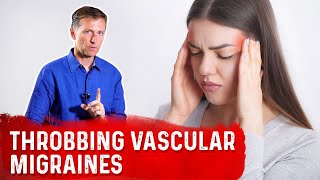 Best Remedy For Throbbing Vascular Migraine – Dr Berg [upl. by Kristopher]