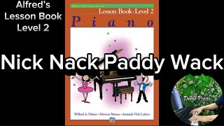 Nick Nack Paddy Wack P15  Lesson Book  Level 2  Alfred’s Basic Piano Library [upl. by Oicaro]