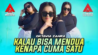 Oktavia Zahra  Kalau Bisa Mendua Kenapa Cuma Satu Official Music Video [upl. by Auqenat951]