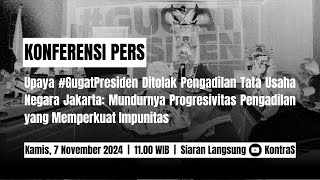 GugatPresiden Ditolak PTUN Jakarta  Mundurnya Progresivitas Pengadilan yang Memperkuat Impunitas [upl. by Nolyar190]