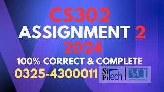 CS302 assignment 2 solution 2024  CS302 assignment 2 Spring 2024 [upl. by Saffren]