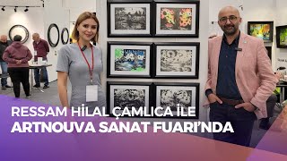 Ressam Hilal Çamlıca  ArtNouva 2024ANKARA [upl. by Frydman984]