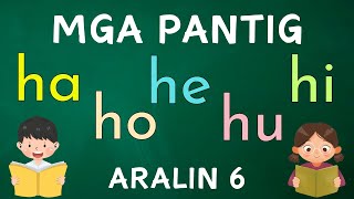 HAKBANG SA PAGBASA Aralin 6  PAGPAPANTIG  HA HE HI HO HU   Matutong Bumasa  L11 [upl. by Christianna666]