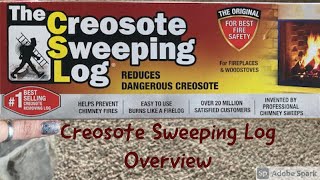 The Creosote Sweeping Log Overview  Technique for helping to control dangerous creosote [upl. by Atterehs]