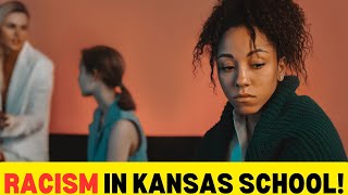 Addressing Real Racism Kansas School Incident [upl. by Parsaye97]