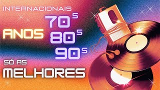 Clássicos de Músicas Internacionais Antigas Anos 70 80 e 90 para Recordar [upl. by Balfour]