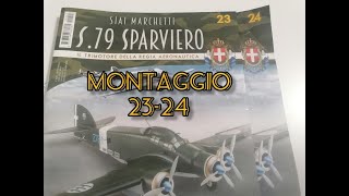 Continuiamo il nostro Siai Marchetti Sparviero s79 Hachette con i numeri 2324 [upl. by Emya]