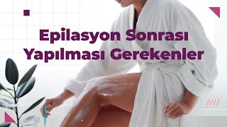 Lazer Epilasyon Sonrası Yapılması Gerekenler  Ata Estetik Beauty amp Wellness  Evrim Çetinkaya [upl. by Olli]