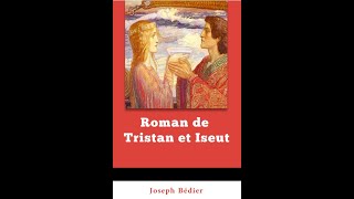 quotLe Roman de Tristan et Iseutquot By Joseph Bédier [upl. by Einnel]