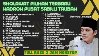 FULL ALBUM SHOLAWAT TERBARU HADROH PUSAT SABILU TAUBAH GUS IQDAM [upl. by Acino]