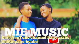 Vestine amp DorcasDore YouTube channel basigaye banyuzaho ibihangano byaboMIE MUSIC [upl. by Christabel]