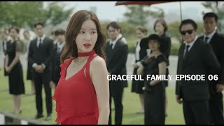 Graceful Family 우아한 가  Episode 6  Full Episodes with English and etc Subtitles  KDrama [upl. by Lemra471]