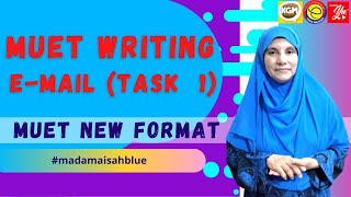 MUET WRITING NEW FORMAT TASK 1  EMAIL [upl. by Hamner]