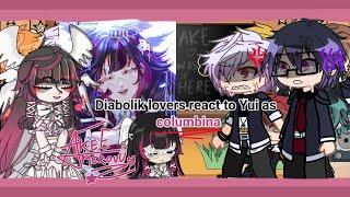 Diabolik lovers react to yuis future as columbina [upl. by Notneiuq]