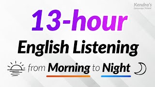 13 hours of English Listening Practice — From morning to night [upl. by Ennayr]