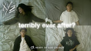 terribly ever after Music Video  Heart of God Church [upl. by Nyladnek]