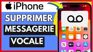 Comment Supprimer La Messagerie Vocale Sur Iphone Très Facile [upl. by Osmond]