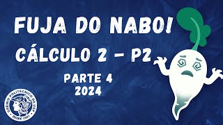 Revisão de Cálculo 2 parte 4  Fuja do Nabo  P2  Grêmio Politécnico [upl. by Winzler40]