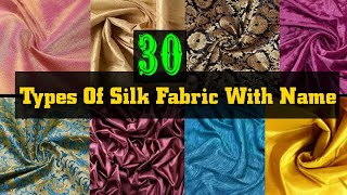 30 Types Of Silk Fabric With Name  silk fabric types  silk dress material guide [upl. by Einberger830]