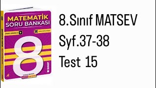 8SINIF MATSEV MATEMATİK S3738 TEST 15 [upl. by Aracal950]