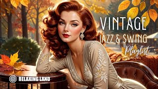 Cozy Autumn Vibes 1930s1940s Vintage Jazz amp Swing Classics [upl. by Dorisa]